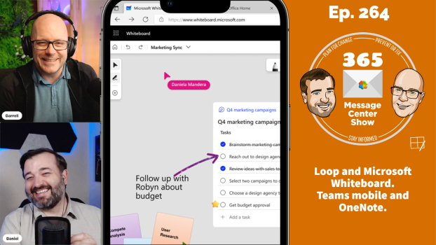 Loop components in Whiteboard & OneNote viewer in Teams mobile - 365 Message Center Show #264