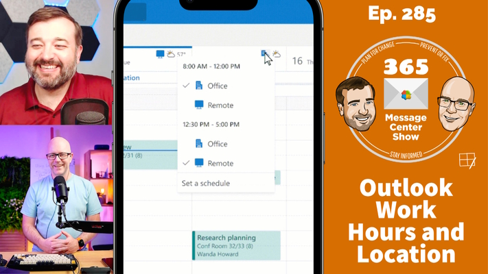 Outlook Work Hours and Location, Copilot Semantic Index, OneDrive Manage Access | Ep 285