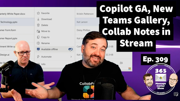 Copilot Availability, New Teams meeting gallery, Collab notes in Stream | Ep 309