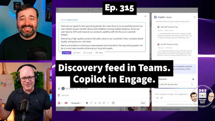 Discovery feed in Teams. Copilot in Viva Engage | Ep 315