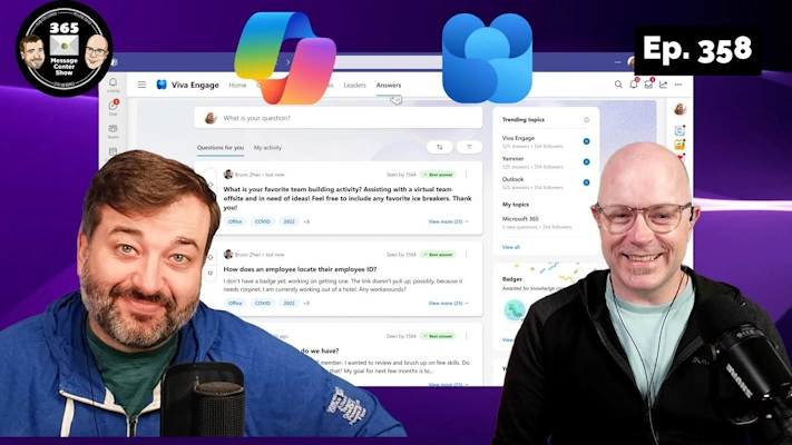 Viva Engage as a Copilot source. Loop and M365 Groups | 358