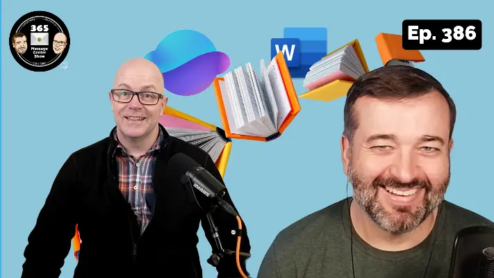 What's new in the Microsoft 365 Message Center? Ep 386