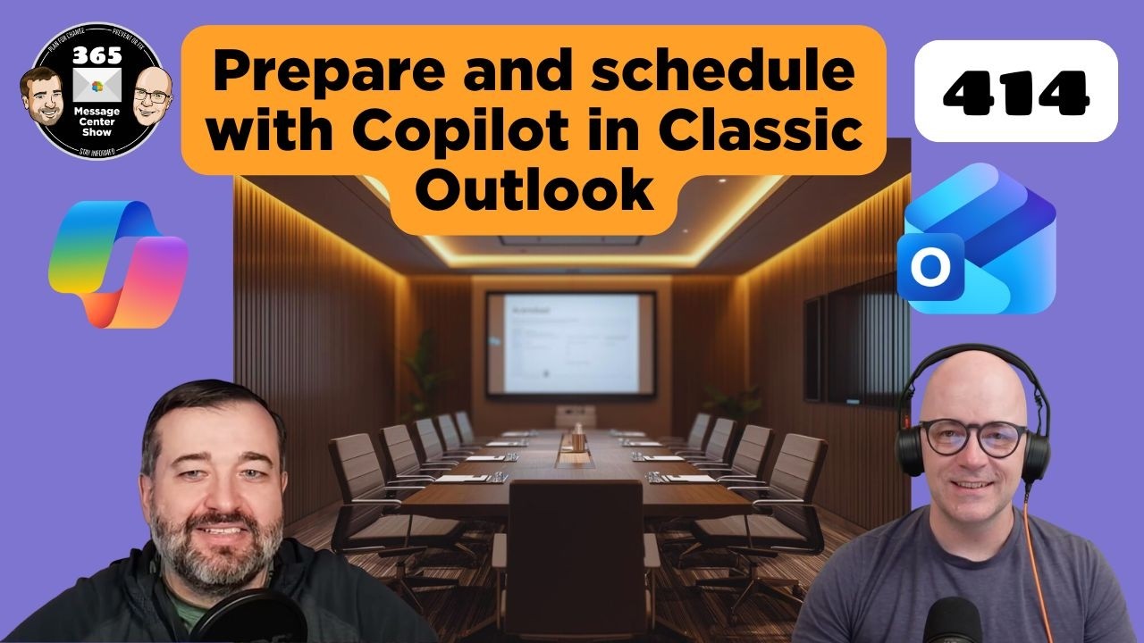 What’s new in the Microsoft 365 Message Center? Ep 414