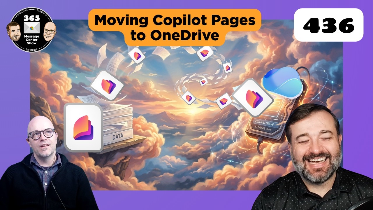 Microsoft 365 Copilot Pages find a better home | Ep 436